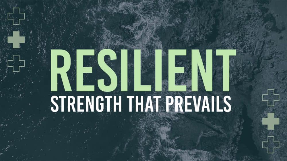 RESILIENT